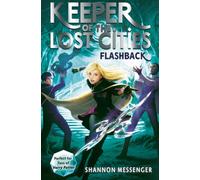 Flashback – Volume 7 (Keeper of the Lost Cities) – Simon & Schuster