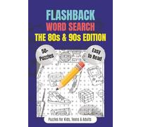 Flashback Word Search The 80s & 90s Edition: 50+ Easy to Read Puzzles for Kids Teens & Adults: 6x9 inches | 110 pages | Great gift idea for birthdays, holidays, retro lovers, and puzzle fans.