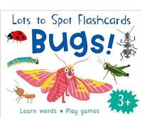 Flashcards: Bugs! 27 double-sided cards suitable for 3 year olds (Lots to Spot Flashcards): Easy and Fun Learning Cards for Early Years Development