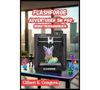 Flashforge Adventurer 5M Pro Benutzerhandbuch 2026