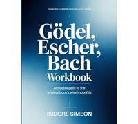 Flashing Learning Knowledge From Godel, Escher, Bach: Amicable path to the original book's wise thoughts