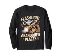 Flashlight Coffee Abandoned Places Long Sleeve T-Shirt