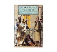 Flashman and the Tiger: And Other Extracts from the Flashman Papers