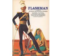 Flashman: From the Flashman Papers 1839-1842