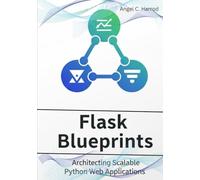 Flask Blueprints: Architecting Scalable Python Web Applications
