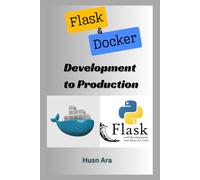 Flask & Docker: Development to Production (Python Developer Beginner to Advanced Level Series)