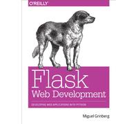 Flask Web Development: Developing Advanced Web Applications with Python
