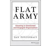 Flat Army: Creating a Connected and Engaged Organization