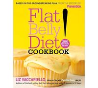 Flat Belly Diet! Cookbook: 200 New MUFA Recipes
