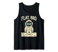 Flat Bro Astronaut Space Funny Earth Conspiracy Theory Tank Top