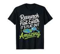 Flat Earth Believer and Alternative Science Skeptic Tee T-Shirt