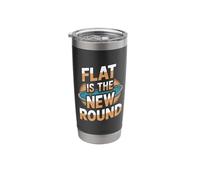 Flat Earth Conspiracy Theory - Flat is The New Round Stainless Steel Insulated Tumbler