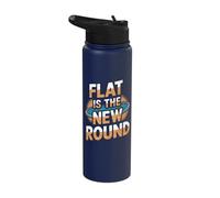 Flat Earth Conspiracy Theory - Flat is The New Round Stainless Steel Insulated Water Bottle