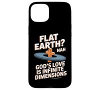 Flat Earth Nah Gods Love Is Infinite Dimensions Christian Case for iPhone 15 Plus