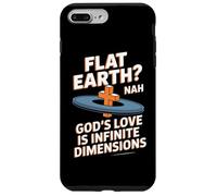 Flat Earth Nah Gods Love Is Infinite Dimensions Christian Case for iPhone 7 Plus/8 Plus