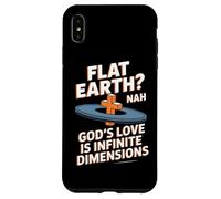 Flat Earth Nah Gods Love Is Infinite Dimensions Christian Case for iPhone XS Max