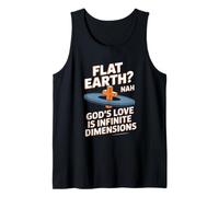 Flat Earth Nah Gods Love is Infinite Dimensions Christian Tank Top