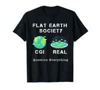 Flat Earth Society: Earth Photos are CGI T-Shirt
