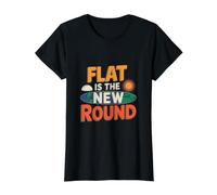 Flat Earth Society Flat Earther - Flat is The New Round Value Graphic T-Shirt, Women, Black, XS