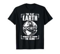 Flat Earth Society Funny Satire And Conspiracy Humor T-Shirt