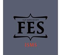 Flat Earth Society - Isms
