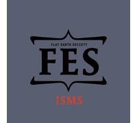 Flat Earth Society - Isms