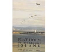 Flat Holm: Bristol Channel Island