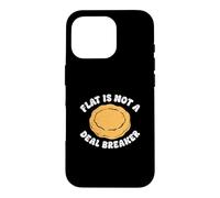 Flat Is Not A Deal Breaker A Native American Frybread Lover Case for iPhone 16 Pro