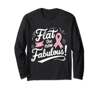Flat Is the New Fabulous Breast Cancer Awareness Long Sleeve T-Shirt