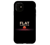 Flat Is Where It's At Case for iPhone 11