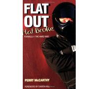 Flat Out, Flat Broke: Formula 1 The Hard Way