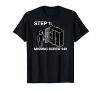 Flat Pack Furniture Assembly Step 1 Missing Screw Humor Value Graphic T-Shirt