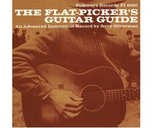 Flat-Picker's Guitar Guide: An Advanced Instructio