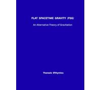 Flat Spacetime Gravity (FSG): An Alternative Theory of Gravitation