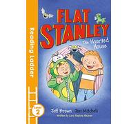 Flat Stanley and the Haunted House: (Reading Ladder Level 2)