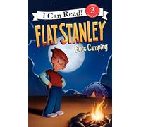 Flat Stanley Goes Camping (I Can Read Level 2)