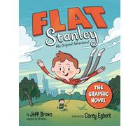 Flat Stanley: The Graphic Novel: His Original Adventure!