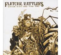 Flatcar Rattlers - Which Side Are You on