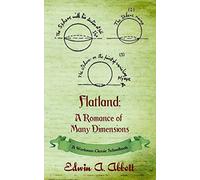 Flatland: A Romance of Many Dimensions