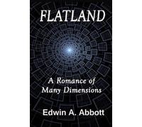 Flatland: A Romance of Many Dimensions - ILLUSTRATED