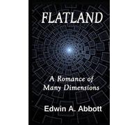 Flatland: A Romance of Many Dimensions - ILLUSTRATED