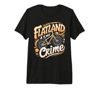 Flatland is Not a Crime BMX Rider Flatland Freestyle Premium T-Shirt