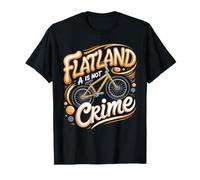 Flatland is Not a Crime BMX Rider Flatland Freestyle T-Shirt