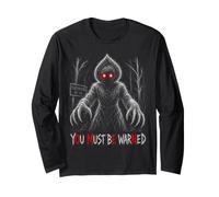 Flatwoods Monster You Must Be Warned Omen Warning Subliminal Long Sleeve T-Shirt