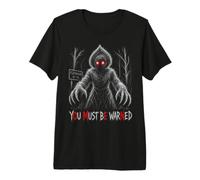Flatwoods Monster You Must Be Warned Omen Warning Subliminal Premium T-Shirt