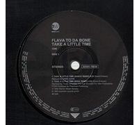 Flava To Da Bone - Take A Little Time [Vinyl Single 12'']