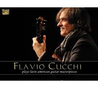 Flavio Cucchi Plays Latin American Guitar