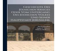 Flavius Josephus Geschichte des judischen Krieges oder vom Untergang des judischen Flavius Josephus Multicolor