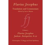 Flavius Josephus: Translation and Commentary, Volume 5: Judean Antiquities, Books 8-10