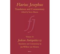Flavius Josephus: Translation and Commentary, Volume 7b: Judean Antiquities 15